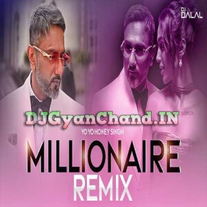 MILLIONAIRE SONG Club Remix Yo Yo Honey Singh - DJ Dalal London MILLIONAIRE SONG Club Remix Yo Yo Honey Singh - DJ Dalal London